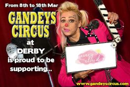 March 8th - 18th 2018   Gandeys Circus